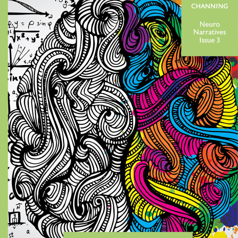 Magazine cover with a stylized brain: left side black-and-white with math scribbles, right side bright, multicolored swirls. A green banner in the top-right reads 'CHANNING Neuro Narratives Issue 3', and a green caption at bottom notes it's by psychology students at Channing School.