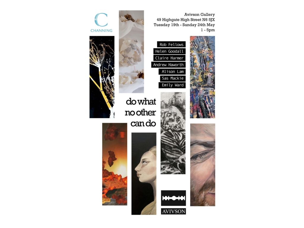 Exhibition poster showing a collage of vertical art strips, center text 'do what no other can do' with artist names and gallery info at top.