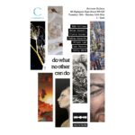 Exhibition poster showing a collage of vertical art strips, center text 'do what no other can do' with artist names and gallery info at top.